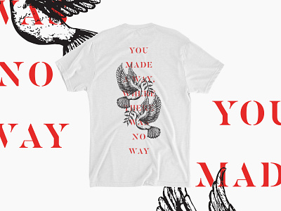 You Made A Way apparel branding design illustration shirt vector