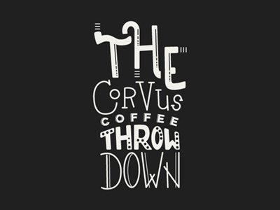 The Corvus Coffee Throwdown coffee coffee design colorado hand lettering handlettering typography