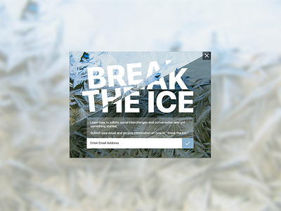 Daily UI 016 :: Pop Up/Overlay :: Break The Ice