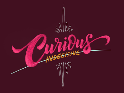 🍭curious calligraphy color illustration lettering