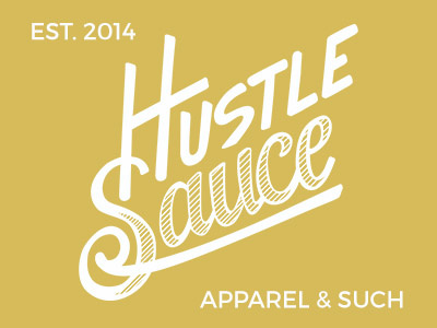 Hustle Sauce Logo adobe illustrator adobe photoshop hand lettering hustle sauce script type