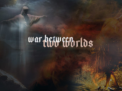 War Between Two Worlds Concept