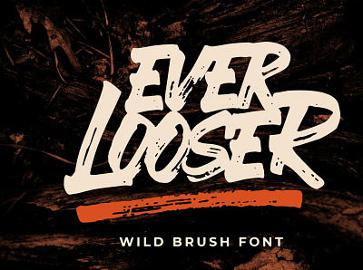 Ever Looser - Wild Brush Font animation app branding design graphic design illustrator logo minimal typography web