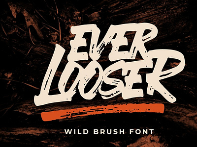 Ever Looser - Wild Brush Font