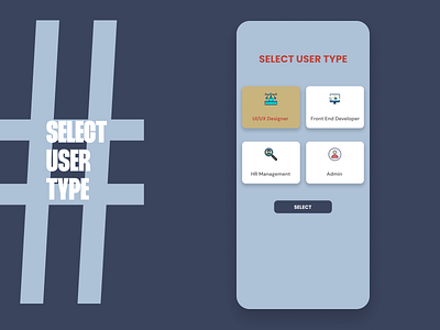 Select User Type DailyUI 064 by Aakash Prajapati on Dribbble
