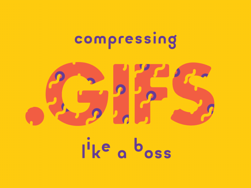 Compressing .GIFS Like A Boss