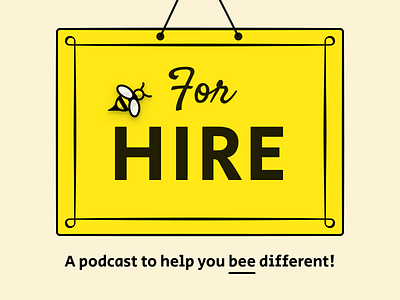 For Hire Podcast bee brand identity podcast podcast logo