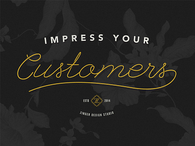 Impress Your Customers Type fiddle typography