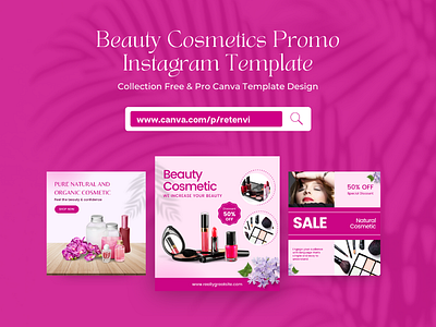 Beauty Cosmetic Instagram Template ads beauty businesses canva canva design canva template cosmetics design fashion haircut instagram instagram template makeup design model pink product retenvi stylist templates women