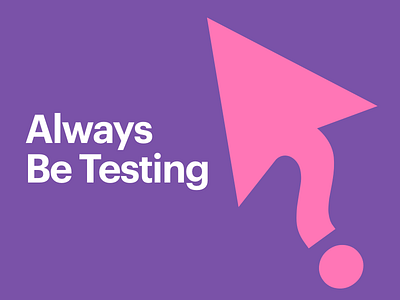 Always Be Testing accessibility usability users ux