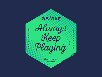 Always Keep Playing! – GAMEE