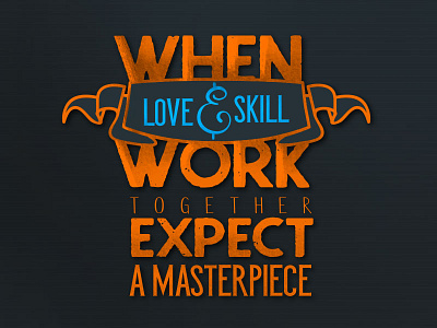 Love&Skill contrast love motivational skill typography