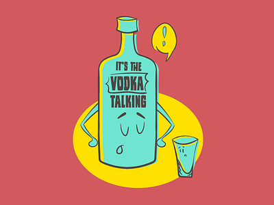 It's Vodka Talking drinks illustration puns t shirt design vector vodka