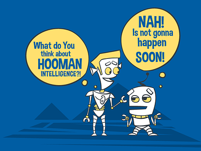 Hi!? Nah! Not Yet artificial comic gear human intelligence mechanics natural puns robots
