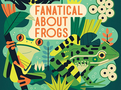 Fanatical About Frogs animal book cover childrens book digital folioart frogs illustration nature owen davey publishing