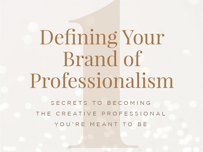 Defining Your Brand of Professionalism: Part 1