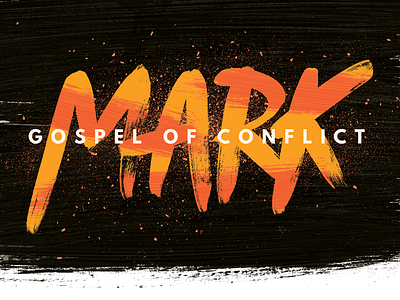 Mark: Gospel of Conflict bible bible study magazine bright brush lettering conflict dsgnhavn fast mark paint