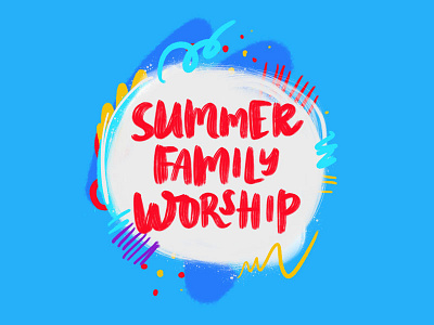 Summer Family Worship bright church summer worship