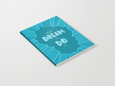 Dont Dream It Do It Notebook design hand lettering illustration ipad pro lettering notebook teal