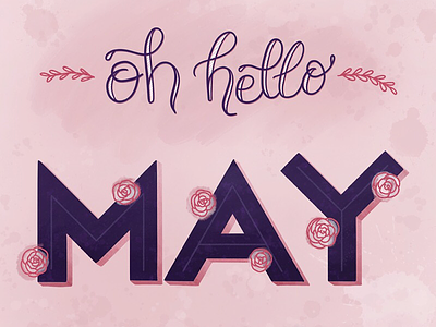 oh hello may! apple pencil feminine floral hand lettering hello illustration lettering may day procreate