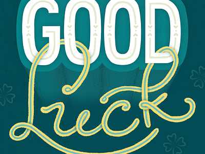 Good Luck clover good luck goodtype goodtype tuesday hand lettering lettering shamrock