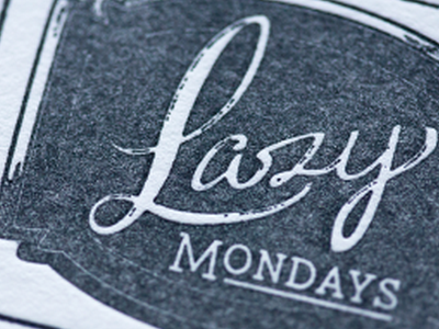 Lazy Mondays branding letterpress logo