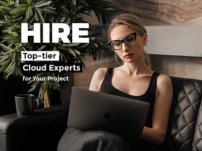 Hire Top Tier Cloud Experts For Your Project