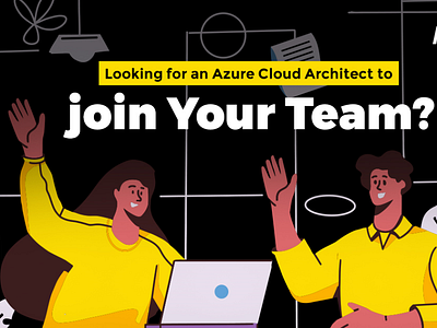 Looking for an Azure Cloud Architect to join yout team?