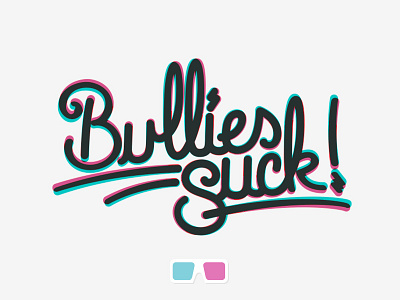 Bullies Suck! bullies type typography