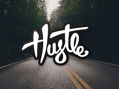 Hustle! background caligraphy hand hustle illustrator lettering logo motivation road stroke typography white