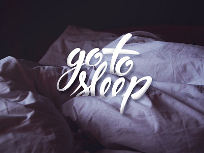 Seriously, go. Like, right now. bed blending calligraphy go illustration lettering mockup shading sleep to