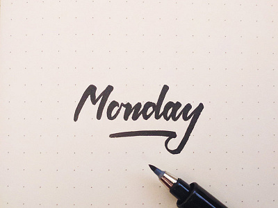 Monday it is brush calligraphy day dot hand ink lettering monday paper typography week writing