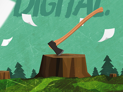 Keep It Digital axe digital grass green outdoor paper pnw poster trees wood