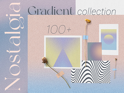 Nostalgia Gradient | Textures & Shapes | Lo-Fi Style