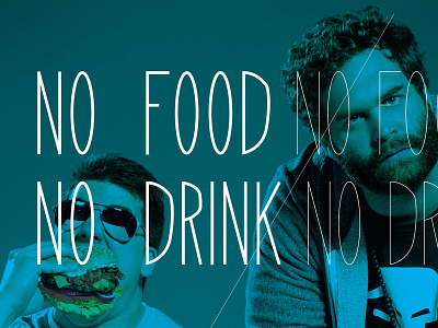 No Food / No Drink