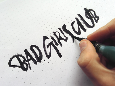 Bad Girls Club Sketch brush pen calligraphy lettering logotype sketch