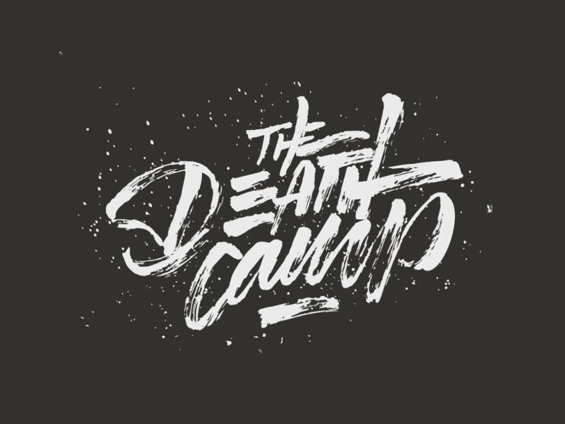 The Death Camp - lettering in motion animation brush brush pen calligraphy design font lettering logo logotype motion type typography