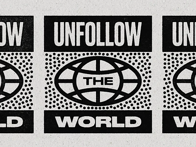 UTW02 ben stafford globe script texture tshirt type typedesign typography unfollow unfollow the world unsubscribe world