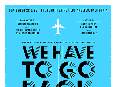"We Have To Go Back" Poster - Top baton concert conductor gig poster hand illustration lost michael giacchino orchestra plane tv show vector textures