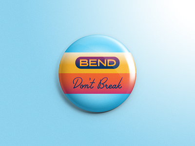 Inch X Inch - Bend Don't Break 1 art education bend dont break buttons collaboration inch x inch inspire no 2 one inch pencil positive message