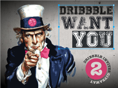 Dribbble want you! draft invite uncle sam