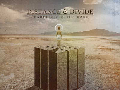 Distance & Divide - Searching In The Dark album art album cover art design manipulation music photo photoshop sureal