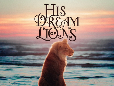 His Dream of Lions - Self Titled EP album art album cover art design manipulation music photo photoshop sureal