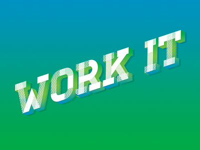 Work It typography