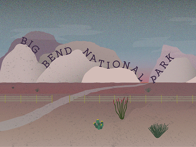 Going West to Big Bend! big bend desert gradient illustration mountains national parks texas texture