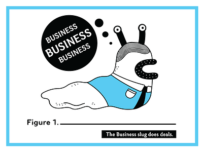 The Business Slug business slug cartoon comic illustration illustrator slug