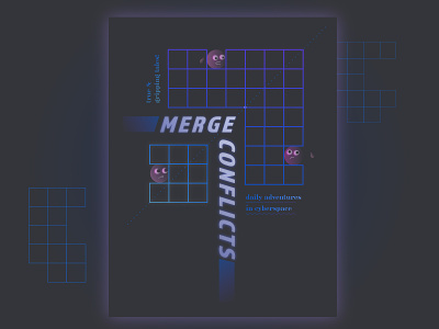 Merge conflicts! computer computing cyberspace faces geometric gradient grid illustration internet neon poster programming