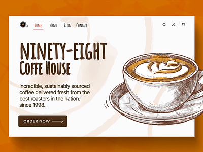 NINETY-EIGHT Coffee House animation branding brown coffee coffee house coffeeshop dailyui design illustration motion design motion graphics ui uidesign userexperience video web design