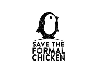 Series 01 - Save the Formal Chicken - v1 animal black and white chicken cogwurx design formal funny humor illustration internet meme logo nature penguin typography