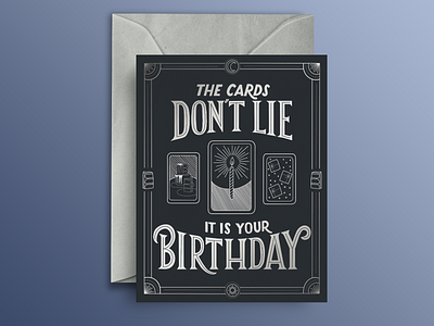 The Cards Dont Lie Birthday Card